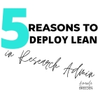 Five Reasons to Deploy Lean in Research Administration